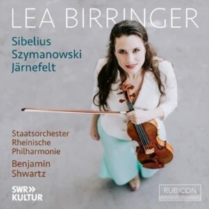Lea Birringer & Staatsorchester Rheinische Philharmonie & Benjamin Shwartz - Sibelius/Szymanowski/Jarnefelt: Violin Concerto Op. 47/Violin Concerto Op. 61//Berceuse in der Gruppe Övrigt /  bei Bengans Skivbutik AB (5590333)