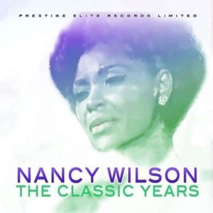 Wilson Nancy - Classic Years in der Gruppe CD / Jazz bei Bengans Skivbutik AB (5590537)