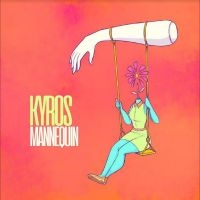 Kyros - Mannequin in der Gruppe VINYL / Pop-Rock bei Bengans Skivbutik AB (5590561)