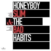 Honeyboy Slim & The Bad Habits - Honeyboy Slim & The Bad Habits in der Gruppe UNSERE TIPPS / Freitagsveröffentlichungen / 2025-04-11 bei Bengans Skivbutik AB (5590577)