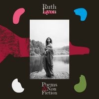 Lyon Ruth - Poems & Non-Fiction in der Gruppe VINYL / Bestseller bei Bengans Skivbutik AB (5590676)