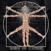 Leeway - Born To Expire in der Gruppe CD / Pop-Rock bei Bengans Skivbutik AB (5590687)