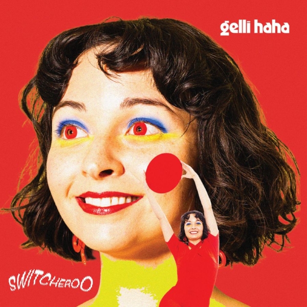 Gelli Haha - Switcheroo in der Gruppe CD / Pop-Rock bei Bengans Skivbutik AB (5590690)
