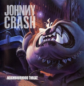 Johnny Crash - Neighbourhood Threat in der Gruppe Övrigt /  bei Bengans Skivbutik AB (5590787)