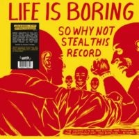 Various Artists - Life Is Boring So Why Not Steal Thi in der Gruppe VINYL / Pop-Rock bei Bengans Skivbutik AB (5590985)