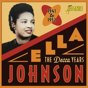 Ella Johnson - The Decca Years, 1941-1952 in der Gruppe CD / Pop-Rock,RnB-Soul bei Bengans Skivbutik AB (5591241)