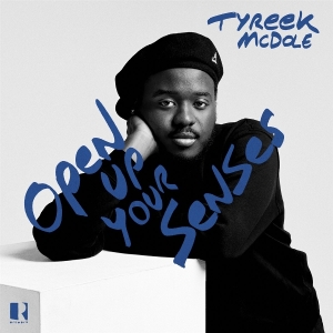 Tyreek Mcdole - Open Up Your Senses in der Gruppe Övrigt /  bei Bengans Skivbutik AB (5591297)