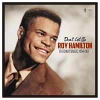 Roy Hamilton - Don't Let Go: The Chart Singles 195 in der Gruppe VINYL / Kommande / Pop-Rock bei Bengans Skivbutik AB (5591366)