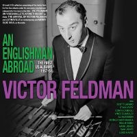 Victor Feldman - An Englishman Abroad - The First Us in der Gruppe CD bei Bengans Skivbutik AB (5591368)