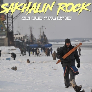 Oki Dub Ainu Band - Sakhalin Rock in der Gruppe VINYL / Japansk Musik bei Bengans Skivbutik AB (5591521)