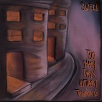 Swell - Too Many Days Without Thinking (Rsd in der Gruppe UNSERE TIPPS / Record Store Day / RSD 2025 bei Bengans Skivbutik AB (5591680)