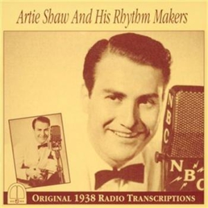 Artie Shaw - Artie Shaw And His Rhytm Makers in der Gruppe CD bei Bengans Skivbutik AB (559177)