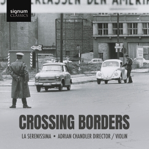 La Serenissima Adrian Chandler - Crossing Borders in der Gruppe CD / Kommande / Klassiskt bei Bengans Skivbutik AB (5591851)
