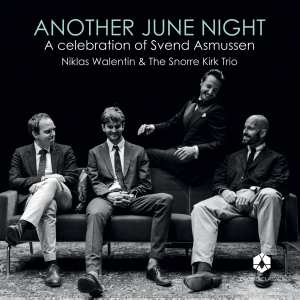 Niklas Walentin Snorre Kirk Trio - Another June Night in der Gruppe UNSERE TIPPS / Freitagsveröffentlichungen / 2025-06-13 bei Bengans Skivbutik AB (5591870)