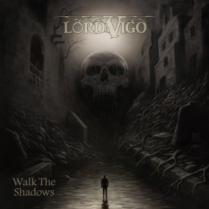 Lord Vigo - Walk The Shadows (Black Vinyl LP) in der Gruppe VINYL bei Bengans Skivbutik AB (5591936)