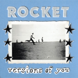 Rocket - Versions Of You in der Gruppe VINYL / Pop-Rock bei Bengans Skivbutik AB (5592153)