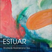 Andreas Haddeland Trio - Estuar in der Gruppe CD / Kommande / Jazz bei Bengans Skivbutik AB (5592190)