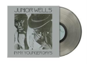 Junior Wells - In My Younger Days (Natural Opaque Vinyl) (Rsd Essential) in der Gruppe VINYL / Blues bei Bengans Skivbutik AB (5592349)