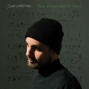 Shai Maestro - Solo: Miniatures & Tales in der Gruppe VINYL / Kommande / Jazz bei Bengans Skivbutik AB (5592368)