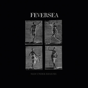 Feversea - Man Under Erasure in der Gruppe CD bei Bengans Skivbutik AB (5592395)