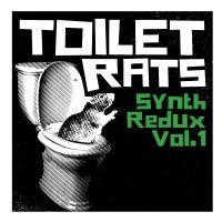 Toilet Rats - Synth Redux Vol. 1 in der Gruppe CD / Kommande / Pop-Rock bei Bengans Skivbutik AB (5592868)