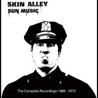 Skin Alley - Sun Music - The Complete Recordings in der Gruppe CD / Kommande / Pop-Rock bei Bengans Skivbutik AB (5592910)