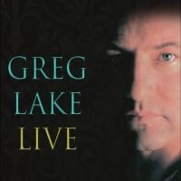 Greg Lake - Live - 2Cd/Dvd in der Gruppe CD / Kommande / Pop-Rock bei Bengans Skivbutik AB (5592918)