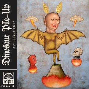 Dinosaur Pile-Up - I've Felt Better in der Gruppe UNSERE TIPPS / Freitagsveröffentlichungen / 2025-08-22 bei Bengans Skivbutik AB (5592945)