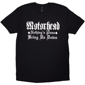 Motorhead - Nothing's Gonna Bring Us Down Uni Bl T-Shirt in der Gruppe MERCHANDISE / T-shirt / Hårdrock bei Bengans Skivbutik AB (5593192r)