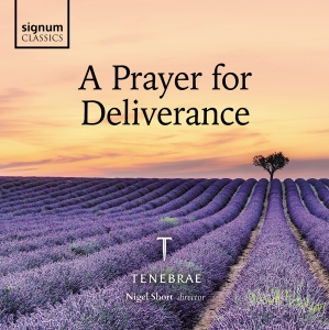 Tenebrae Nigel Short - A Prayer For Deliverance in der Gruppe CD / Klassiskt bei Bengans Skivbutik AB (5593225)