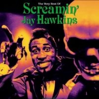 Screamin' Jay Hawkins - The Very Best Of in der Gruppe VINYL / Kommande / Pop-Rock bei Bengans Skivbutik AB (5593286)