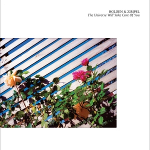 Holden & Zimpel - The Universe Will Take Care Of You in der Gruppe VINYL / Pop-Rock bei Bengans Skivbutik AB (5593375)