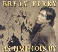 Bryan Ferry - As Times Go By in der Gruppe CD bei Bengans Skivbutik AB (5593450)