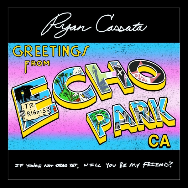 Cassata Ryan - Greetings From Echo Park in der Gruppe CD / Pop-Rock bei Bengans Skivbutik AB (5593675)