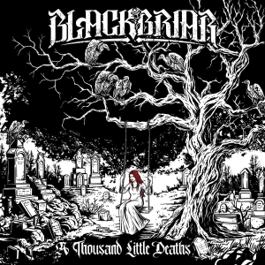 Blackbriar - A Thousand Little Deaths in der Gruppe CD / Kommande / Hårdrock bei Bengans Skivbutik AB (5593713)