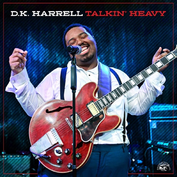 Harrell D.K. - Talkin' Heavy in der Gruppe CD / Blues bei Bengans Skivbutik AB (5593733)