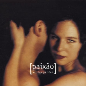 Paixao - Ett Öga På Tiden in der Gruppe Externt_Lager / Naxoslager bei Bengans Skivbutik AB (559380)