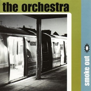 Orchestra The - Smoke Out in der Gruppe Externt_Lager / Naxoslager bei Bengans Skivbutik AB (559389)