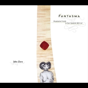 Zorn John - Fantasma in der Gruppe CD / Jazz bei Bengans Skivbutik AB (5593945)