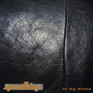 Speedking - In My Blood (EP) in der Gruppe Minishops / Zorch Productions bei Bengans Skivbutik AB (5594018)