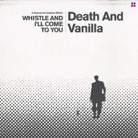 Death And Vanilla - Whistle And I'll Come To You (Reima in der Gruppe VINYL / Kommande / Pop-Rock bei Bengans Skivbutik AB (5594240)