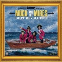 Muck And The Mires - Beat Revolution in der Gruppe CD / Kommande / Pop-Rock bei Bengans Skivbutik AB (5594277)