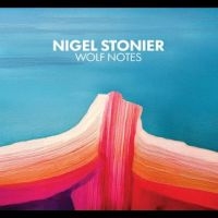 Nigel Stonier - Wolf Notes in der Gruppe CD / Kommande / Svensk Folkmusik bei Bengans Skivbutik AB (5594279)