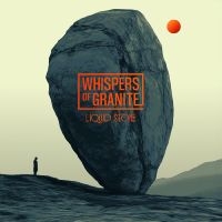 Whispers Of Granite - Liquid Stone in der Gruppe CD / Kommande / Pop-Rock bei Bengans Skivbutik AB (5594295)