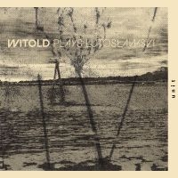 Witold - Witold Plays Lutos?Awski in der Gruppe CD bei Bengans Skivbutik AB (5594305)