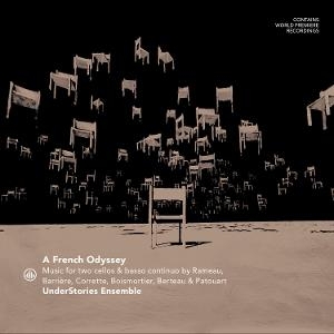 Understories Ensemble - A French Odyssey - Music For Two Cellos By Rameau, Barriere, Corrette, Boismortier, Berteau & Patoua in der Gruppe UNSERE TIPPS / Freitagsveröffentlichungen / 2025-06-06 bei Bengans Skivbutik AB (5594339)