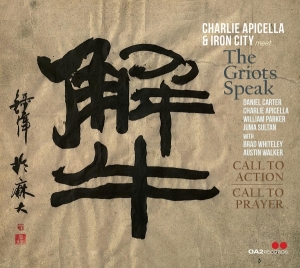 Charlie Apicella & Iron City Meet The Griots Speak - Call To Action / Call To Prayer in der Gruppe Övrigt /  bei Bengans Skivbutik AB (5594360)