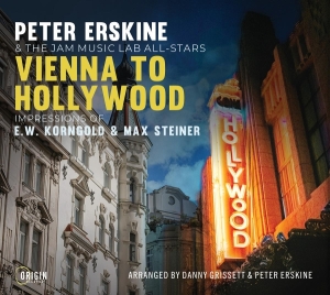 Peter Erskine & The Jam Music Lab All-Stars - Vienna To Hollywood: Impressions Of E.W. Korngold & Max Steiner in der Gruppe CD / Jazz bei Bengans Skivbutik AB (5594362)