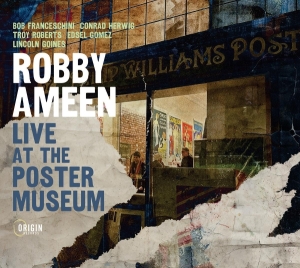 Robby Ameen - Live At The Poster Museum in der Gruppe CD / Jazz bei Bengans Skivbutik AB (5594363)