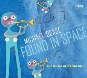 Michael Dease - Found In Space: The Music Of Gregg Hill in der Gruppe CD / Jazz bei Bengans Skivbutik AB (5594377)